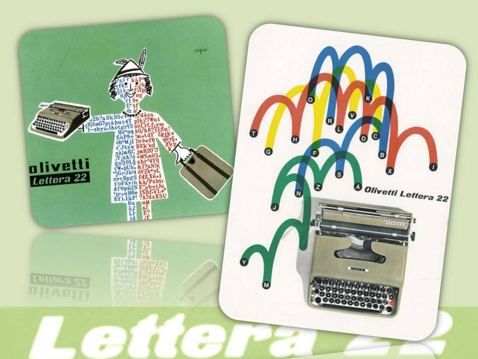 Rivoluzionaria anche nella comunicazione pubblicitaria, la ditta Olivetti promosse la sua "Lettera22" con campagne create da grafici illustri e che entrarono nella storia del marketing