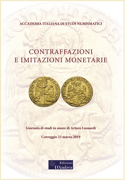 La copertina del nuovo volume di studi su contraffazioni e imitazioni monetarie edito dall'Accademia