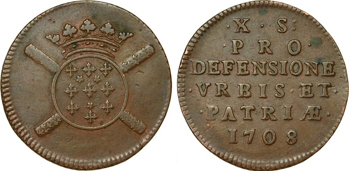 Una moneta ossidionale da 10 sol coniata dalla zecca di Lilla, in 42.000 esemplari, nel corso dell'assedio del 1708 (rame, mm 24, g 3,50 circa) 