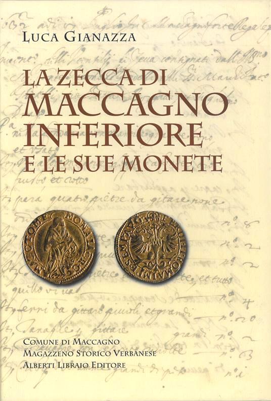 L'ampio studio sulle monete e la zecca di Maccagno Inferiore realizzato da Luca Gianazza