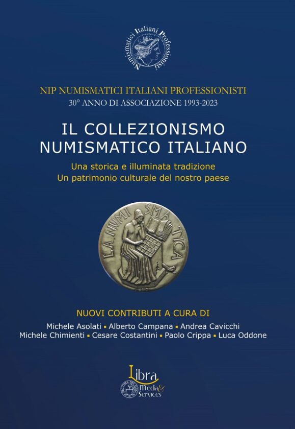 Il volume di studi edito da Libra media & services per i Numismatici italiani professionisti in occasione del trentennale dell'associazione
