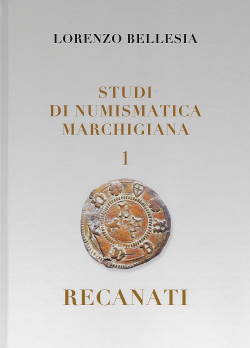 La copertina del nuovo volume dedicato alla zecca e alle monete di Recanati