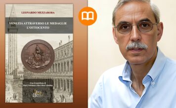 venezia attraverso le medaglie l'ottocento leonardo mezzaroba libro novità editoriale libra media & serivces numismatica medaglistica storia oro argento bronzo distintivi placchette gettoni