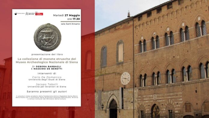collezione di monete etrusche museo archeologico nazionale santa maria della scala siena numismatica massimo de benetti debora barbagli presentazione evento save the date